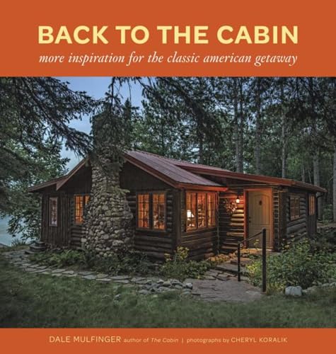 Back to the Cabin: More Inspiration for the Classic American Getaway