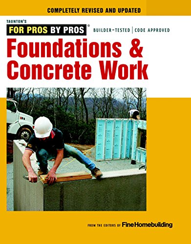 Beispielbild fr Foundations and Concrete Work : Revised and Updated zum Verkauf von Better World Books