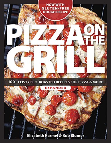 Beispielbild fr Pizza on the Grill: 100+ Feisty Fire-Roasted Recipes for Pizza & More zum Verkauf von ThriftBooks-Reno