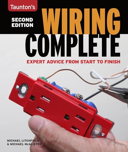 9781600858468: Wiring Complete 2nd Edition: Expert Advise from Start to Finish (Taunton's Complete)