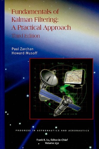 Stock image for Fundamentals of Kalman Filtering (Progress in Astronautics and Aeronautics) for sale by Wonder Book
