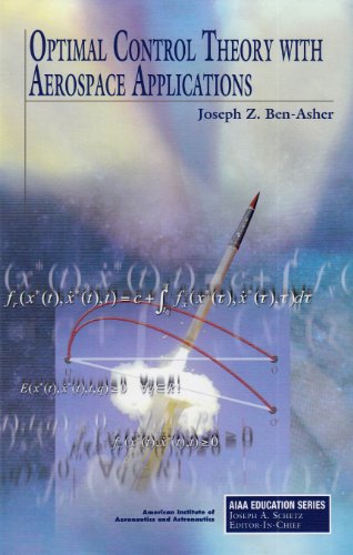 9781600867323: Optimal Control Theory With Aerospace Applications
