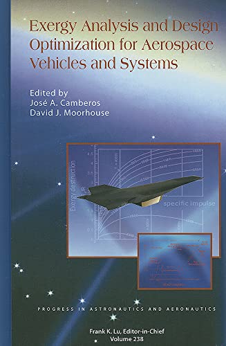 Imagen de archivo de Exergy Analysis and Design Optimization for Aerospace Vehicles and Systems a la venta por Blackwell's