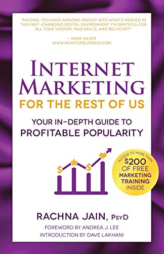 Stock image for Internet Marketing for the Rest of Us: Your In-Depth Guide to Profitable Popularity for sale by ThriftBooks-Atlanta