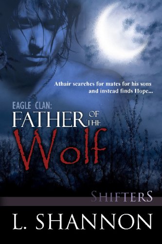 Stock image for Eagle Clan: Father of the Wolf for sale by Wonder Book