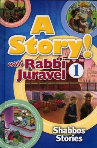 Beispielbild fr A Story! with Rabbi Juravel: #1- Shabbos zum Verkauf von ThriftBooks-Atlanta