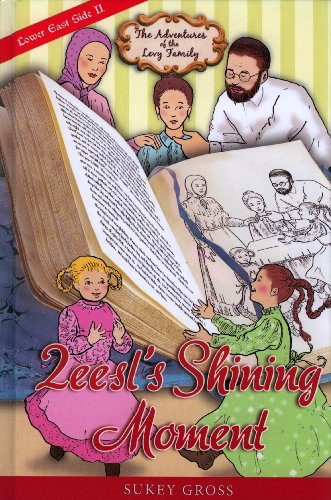 9781600911071: Adventures of the Levy Family: Zeesl's Shining Moment by Sukey Gross (2009-09-21)