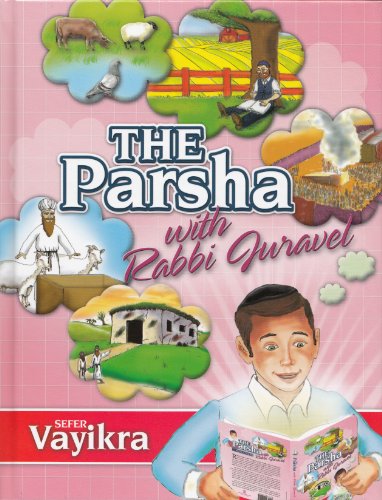 Beispielbild fr The Parsha with Rabbi Juravel: Vayikra zum Verkauf von GF Books, Inc.