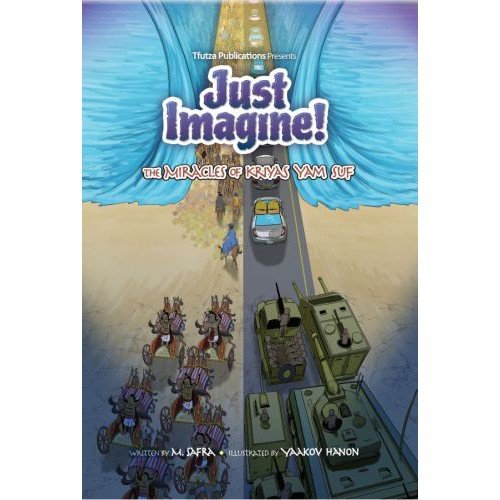 Stock image for Just Imagine! The Miracles of Kriyas Yam Suf for sale by Big River Books