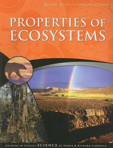 9781600922138: Properties of Ecosystems (God's Design for Chemistry & Ecology)