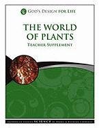 9781600922893: The World of Plants Teacher Supplement [With CDROM] (God's Design for Life)