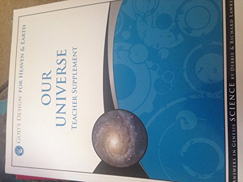 Stock image for Our Universe Teacher Supplement [With CDROM] (God's Design for Heaven & Earth) for sale by Half Price Books Inc.