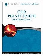 Our Planet Earth Teacher Supplement [With CDROM] (God's Design for Heaven & Earth) (9781600922947) by Debbie Lawrence Richard &. Debbie Lawrence Richard Lawrence