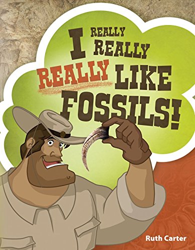 Imagen de archivo de I Really, Really, Really Like Fossils a la venta por ThriftBooks-Dallas