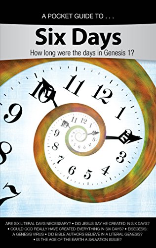 Imagen de archivo de Pocket Guide to Six Days: How long were the days in Genesis 1? a la venta por Better World Books