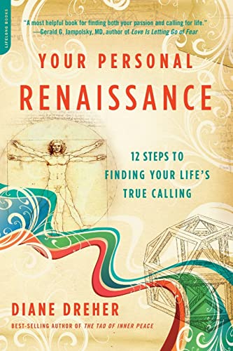 Imagen de archivo de Your Personal Renaissance: Twelve Steps to Finding Your Life's True Calling a la venta por Wonder Book