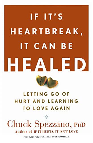 Stock image for If It's Heartbreak, It Can Be Healed: Letting Go of Hurt and Learning to Love Again for sale by SecondSale