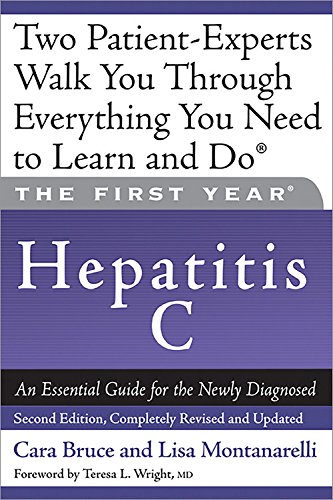Beispielbild fr The First Year: Hepatitis C: An Essential Guide for the Newly Diagnosed zum Verkauf von Ergodebooks