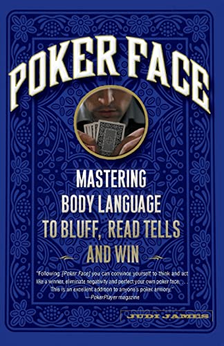 Imagen de archivo de Poker Face: Mastering Body Language to Bluff, Read Tells and Win a la venta por SecondSale