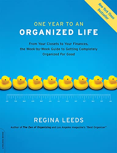 Beispielbild fr One Year to an Organized Life: From Your Closets to Your Finances, the Week-by-Week Guide to Getting Completely Organized for Good zum Verkauf von Wonder Book
