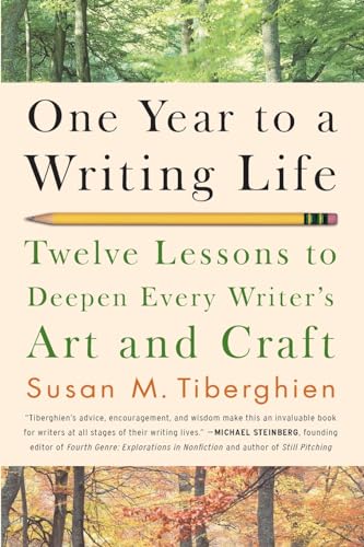 9781600940583: One Year to a Writing Life: Twelve Lessons to Deepen Every Writer's Art and Craft