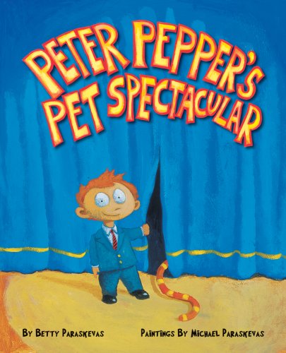 Beispielbild fr PETER PEPPER'S PET SPECTACULAR zum Verkauf von Wonder Book