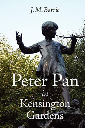 Stock image for Peter Pan in Kensington Gardens for sale by ThriftBooks-Dallas