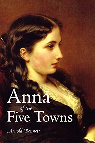 9781600962066: Anna of the Five Towns