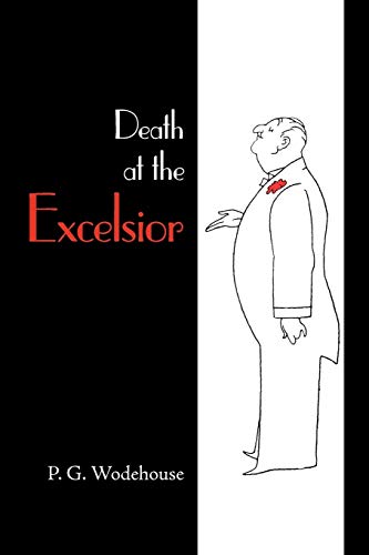 Death at the Excelsior (9781600962103) by Wodehouse, P. G.