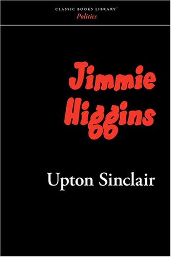 Jimmie Higgins (9781600962219) by Sinclair, Upton