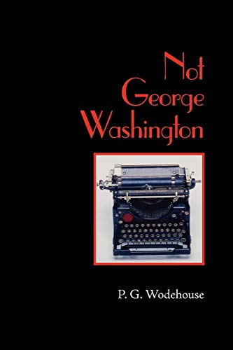 Stock image for Not George Washington for sale by Wonder Book