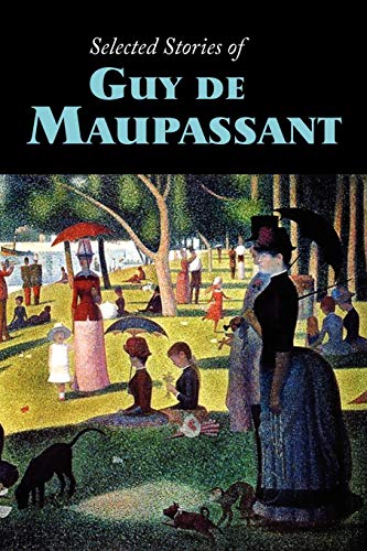 Stock image for Selected Stories of Guy de Maupassant for sale by WorldofBooks