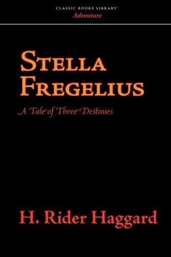 Beispielbild fr Stella Fregelius: A Tale of Three Destinies zum Verkauf von Phatpocket Limited