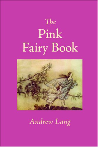 The Pink Fairy Book (9781600963759) by Lang, Andrew