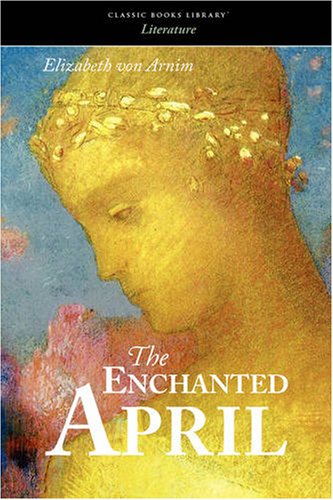 9781600963773: The Enchanted April