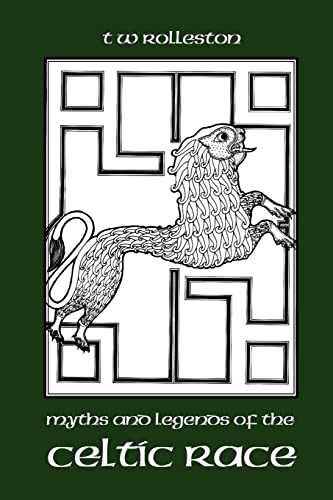 Imagen de archivo de Myths and Legends of the Celtic Race a la venta por SecondSale