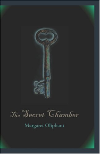 The Secret Chamber [Soft Cover ] - Oliphant, Margaret