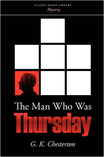 The Man Who Was Thursday - Chesterton, G K