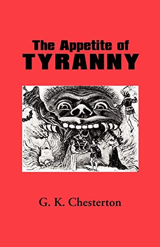 Imagen de archivo de The Appetite of Tyranny a la venta por Chiron Media