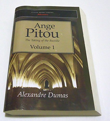 Ange Pitou: The Taking of the Bastille (9781600965616) by Dumas, Alexandre