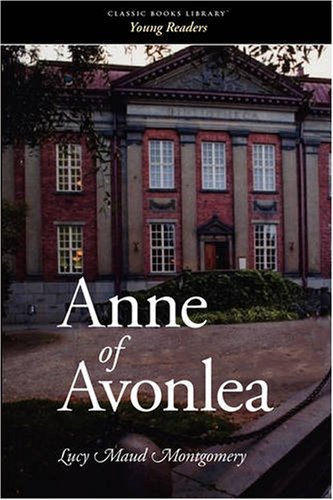 Anne of Avonlea (9781600965647) by Montgomery, Lucy Maud