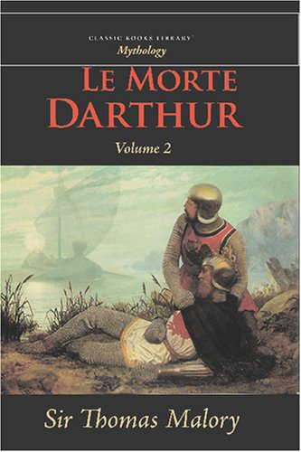 Stock image for Le Morte Darthur, Vol 2 for sale by PBShop.store US