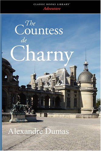 Stock image for The Countess de Charny for sale by Hippo Books