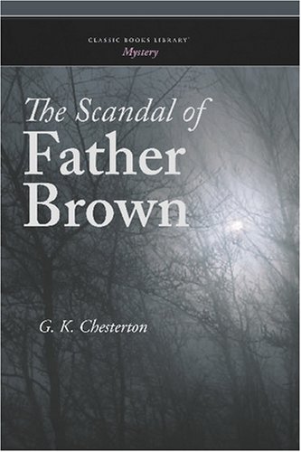 Stock image for The Scandal of Father Brown for sale by ThriftBooks-Atlanta