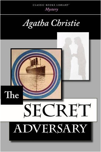 The Secret Adversary (Tommy and Tuppence Mysteries (Paperback)) - Agatha Christie