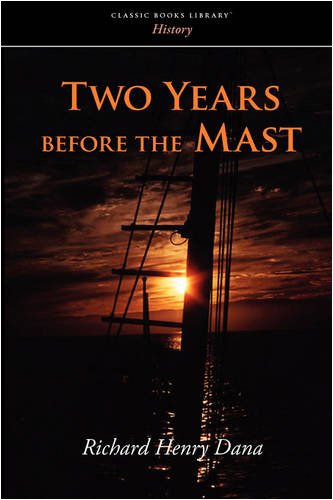 Two Years Before the Mast (9781600968754) by Dana, Richard Henry
