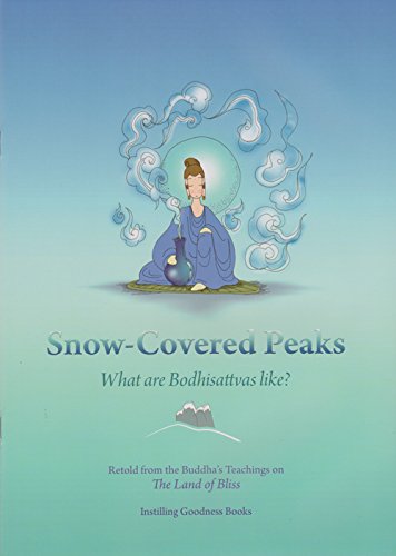 Stock image for Snow Covered Peaks: What are Bodhisattvas Like? for sale by SecondSale