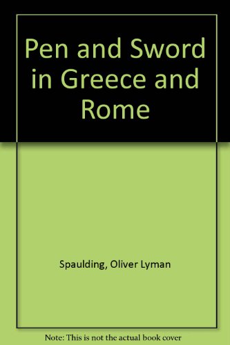 9781601050403: Pen And Sword In Greece And Rome