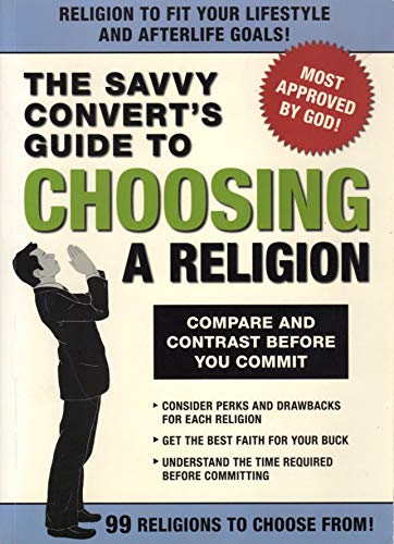 Imagen de archivo de The Savvy Convert's Guide to Choosing a Religion a la venta por Open Books