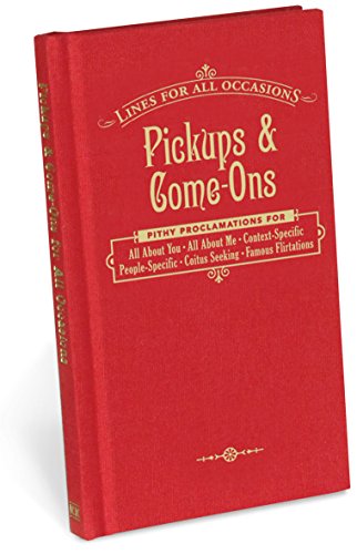 Stock image for Knock Knock Pickups & Come Ons for all Occasion: Pickups and Come-Ons (Lines for All Occasions) for sale by WorldofBooks